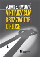 ВИКТИМИЗАЦИЈА КРОЗ ЖИВОТНЕ ЦИКЛУСЕ 